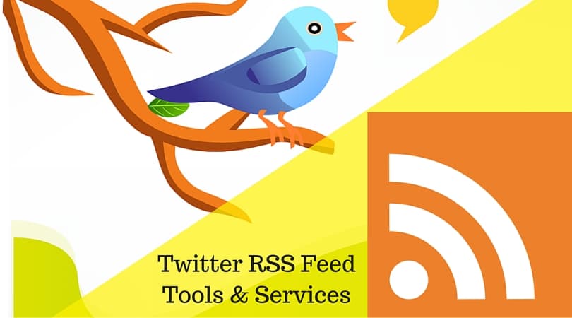 3 Ways to Get Twitter RSS feed for any User and Hashtag