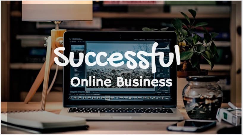 How to Get Started with Building a Successful Business Online?