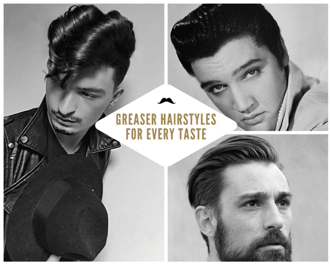 Greaser Hairstyles for Every Taste