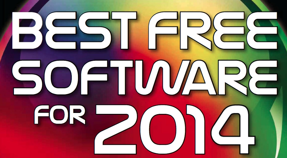 best free software for 2014 best free software for 2014