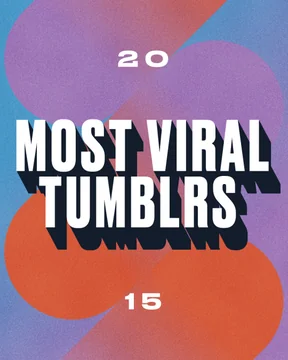 Best Tumblr Blogs of 2015 that made us Laugh