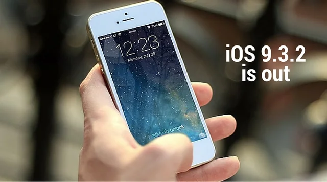 iOS 9.3.2 is out - Let's see what does it have for me