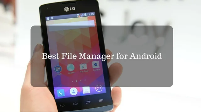 Top 5 Best File Manager for Android