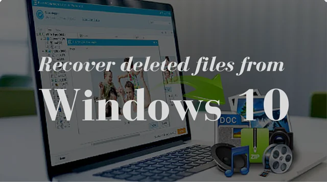 How to Recover deleted files from Windows 10 ?
