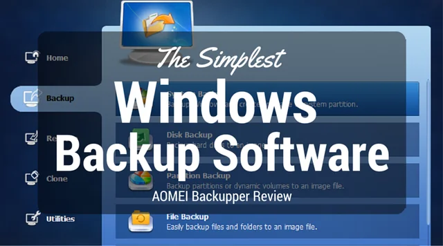 The Simplest Windows Backup Software - AOMEI Backupper Review