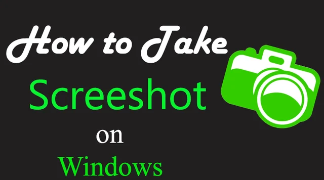 How to Take Screenshot on Windows