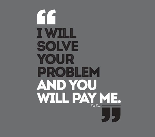 i will solve your problem and you will pay me
