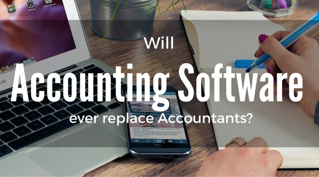 Will Accounting Software ever replace Accountants?
