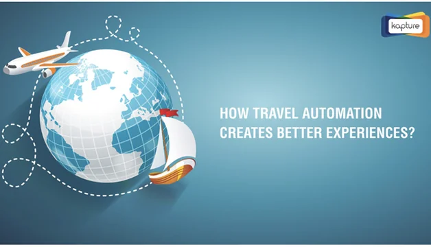 How Travel Automation Creates Better Experiences?