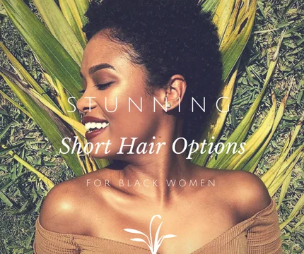 Stunning Short Hair Options for Black Women