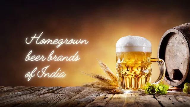 Homegrown beer brands of India To Fill Your Glasses With