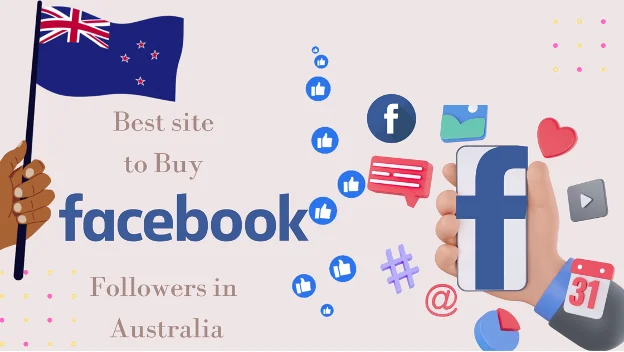 Best Site to Buy Facebook Followers in Australia