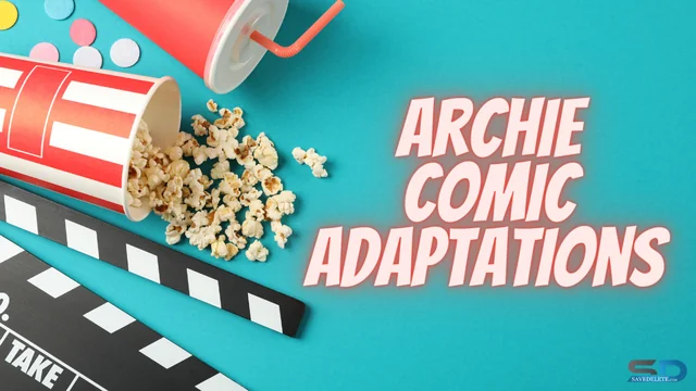 Archie Comic adaptations that are a must watch