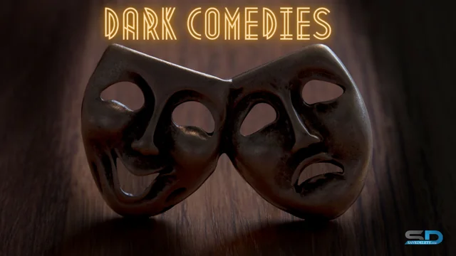 Must Watch Dark Comedies