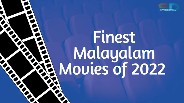 Finest Malayalam Movies of 2022 You Can Stream Right Now