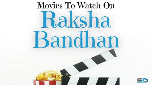 Movies To Watch On Raksha Bandhan With Your Siblings