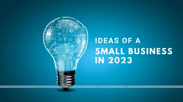 10+ Ideas of a Small business in 2023
