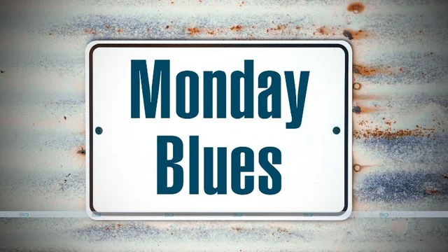 10 Ways to Beat the Monday Blues and Start Your Week Right