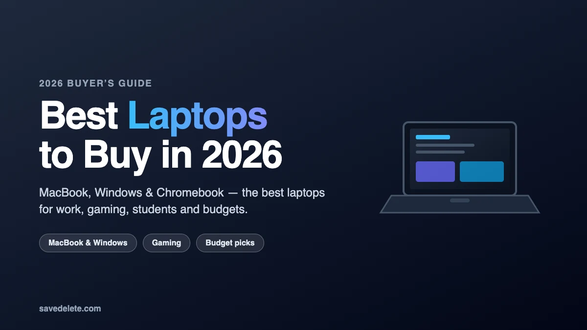 Best Laptops to Buy in 2026: Complete Buying Guide
