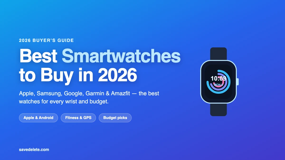 Best Smartwatches to Buy in 2026: Complete Buying Guide