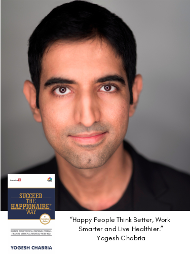 3. Succeed The Happionaire Way - Yogesh Chabria Quote